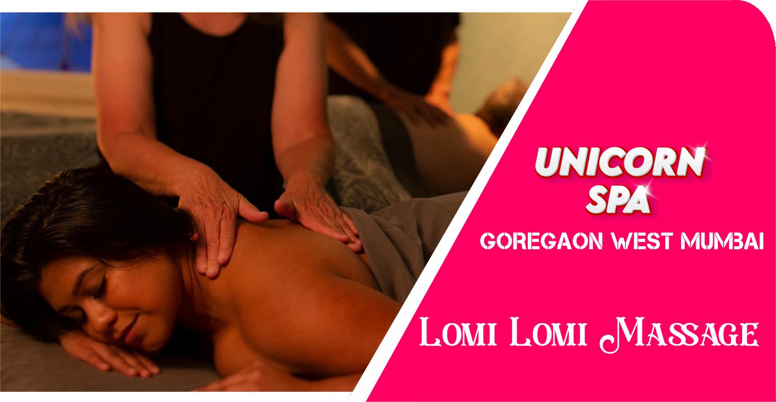 Lomi Lomi Massage in Goregaon West Mumbai